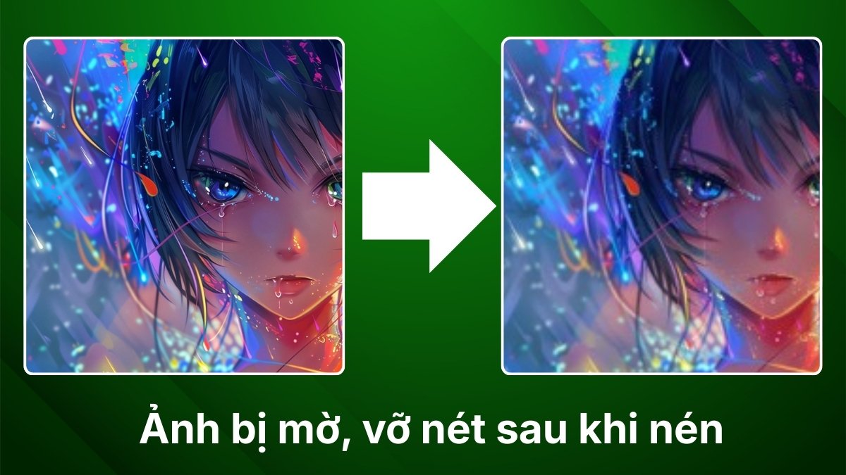 Nén ảnh quá tay làm hình kém rõ nét