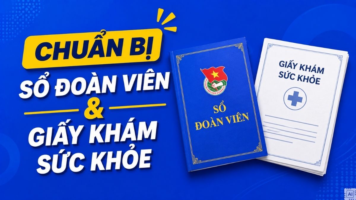 Sổ Đoàn viên và giấy khám sức khỏe bản gốc