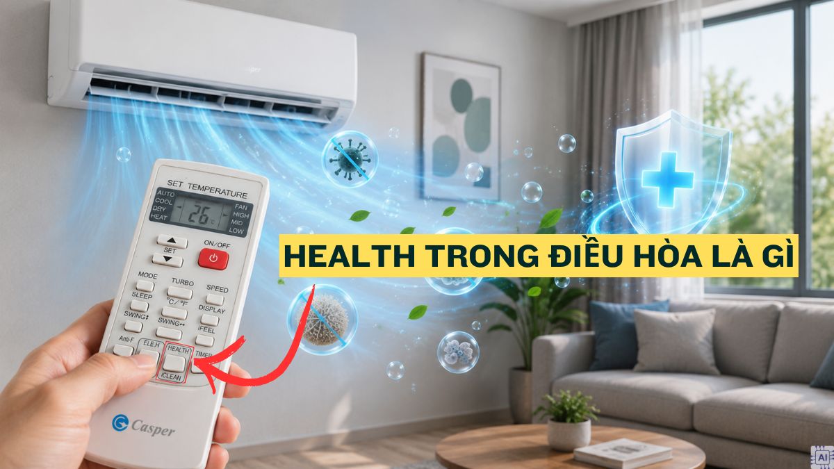 Health trong điều hòa là gì? Có nên bật thường xuyên không?