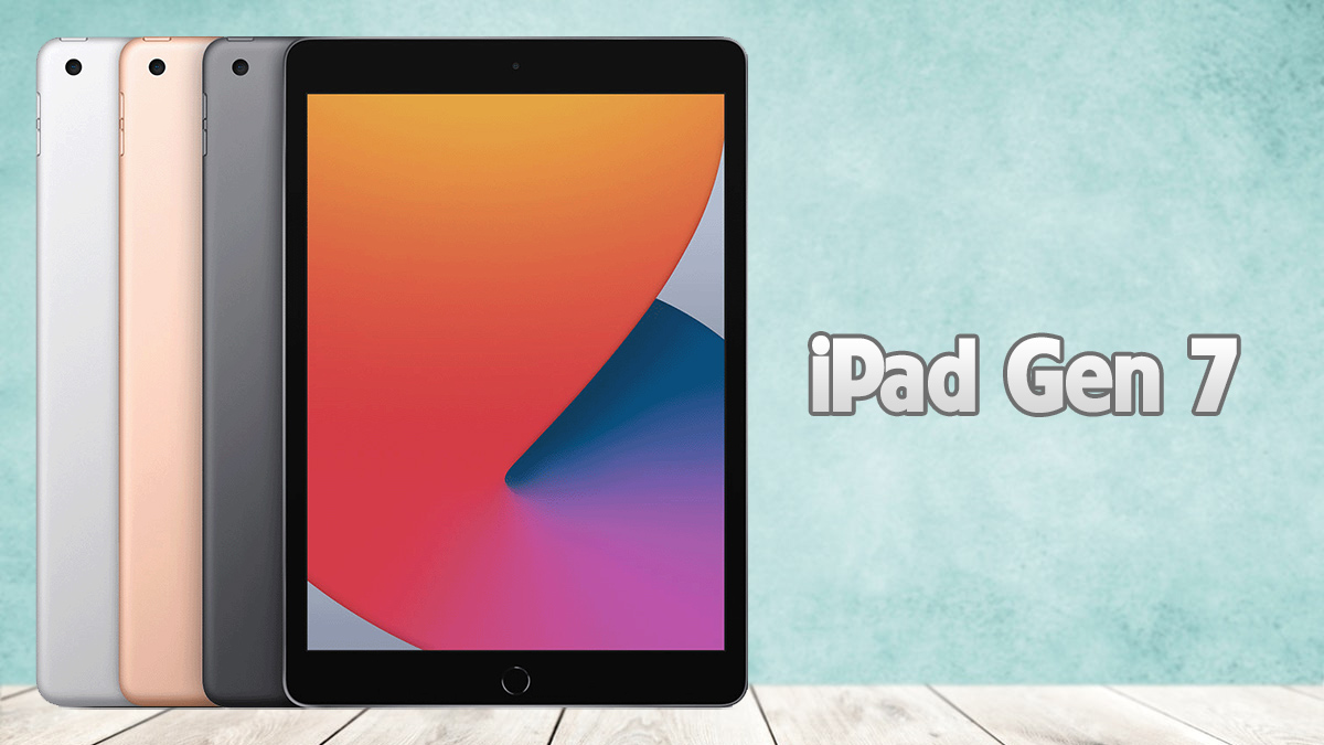 iPad Gen 7 sản xuất năm nào?