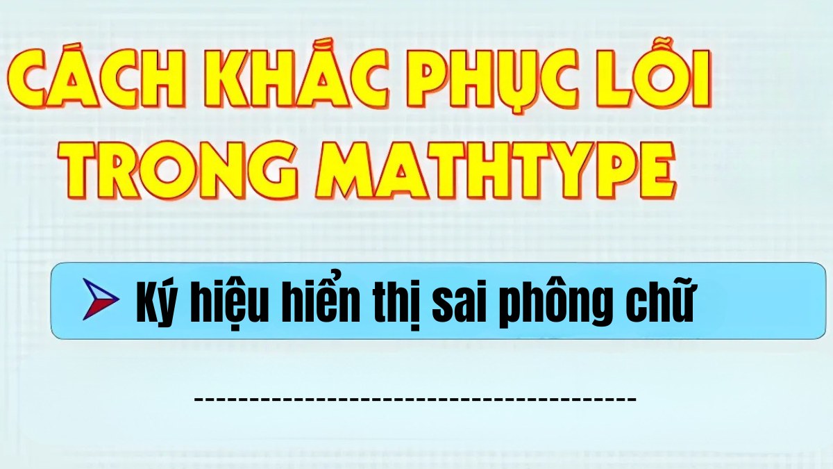 Khắc phục lỗi hiển thị sai phông chữ