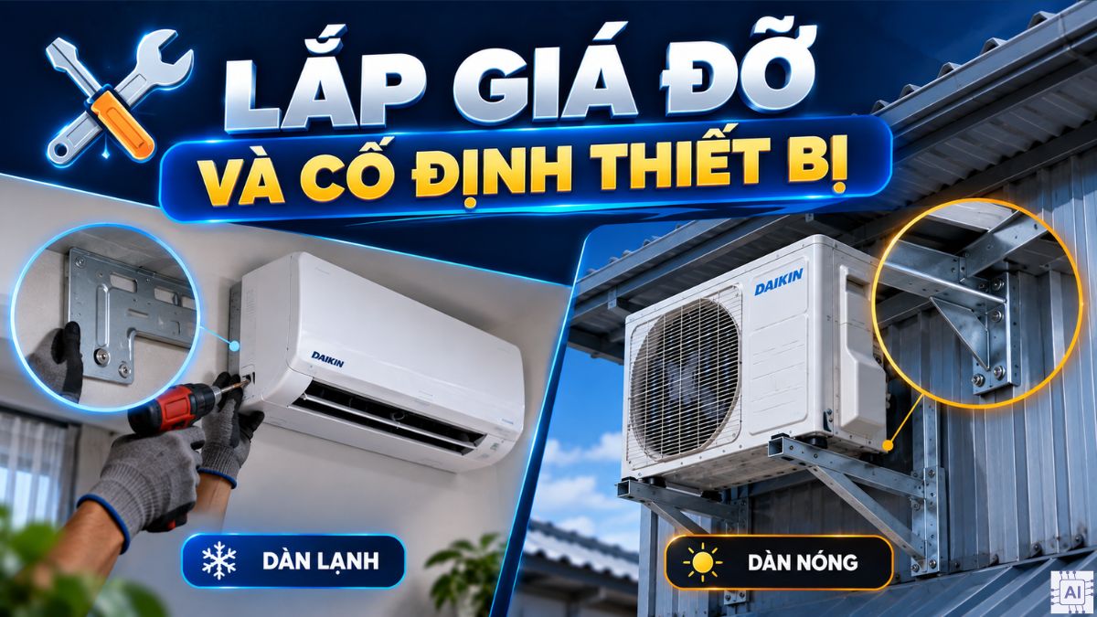 Lắp giá đỡ và cố định thiết bị