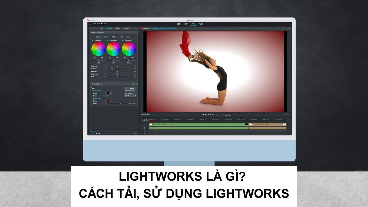 Lightworks là gì? Cách tải, sử dụng phần mềm Lightworks