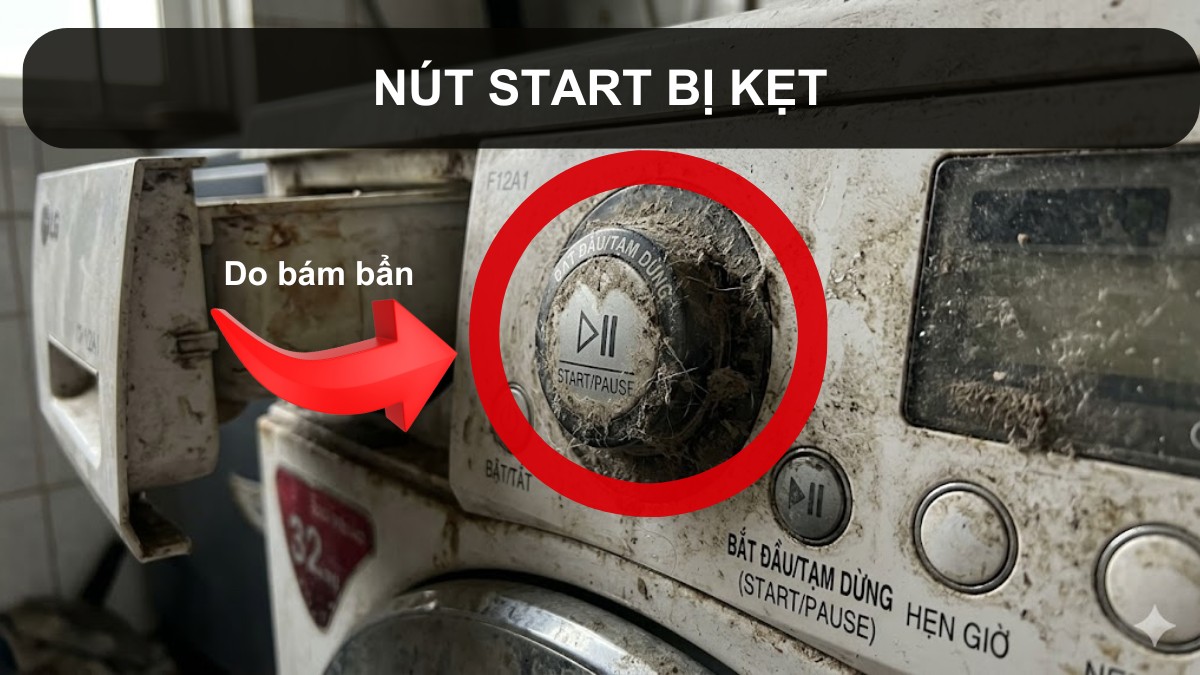 Nút Start bị kẹt khiến không thể bấm và hoạt động được