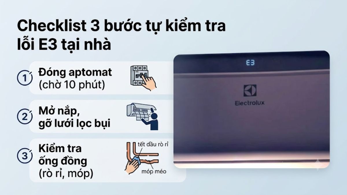 Checklist 3 bước tự kiểm tra lỗi E3 tại nhà
