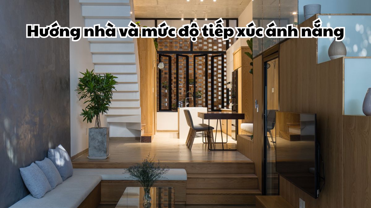 Hướng nhà và mức độ tiếp xúc ánh nắng ảnh hưởng đến việc chọn điều hòa