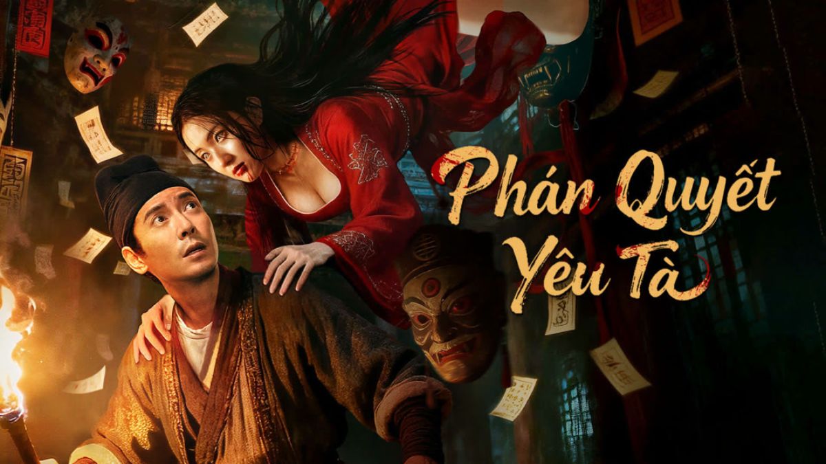 Phim cổ trang Trung Quốc Phán Quyết Yêu Tà