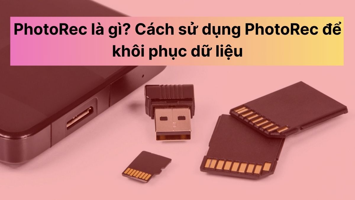 PhotoRec là gì? Cách sử dụng PhotoRec để khôi phục dữ liệu