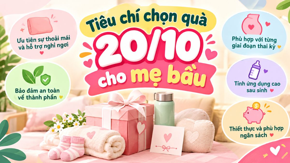 Một số tiêu chí tham khảo khi chọn quà 20/10 cho mẹ bầu