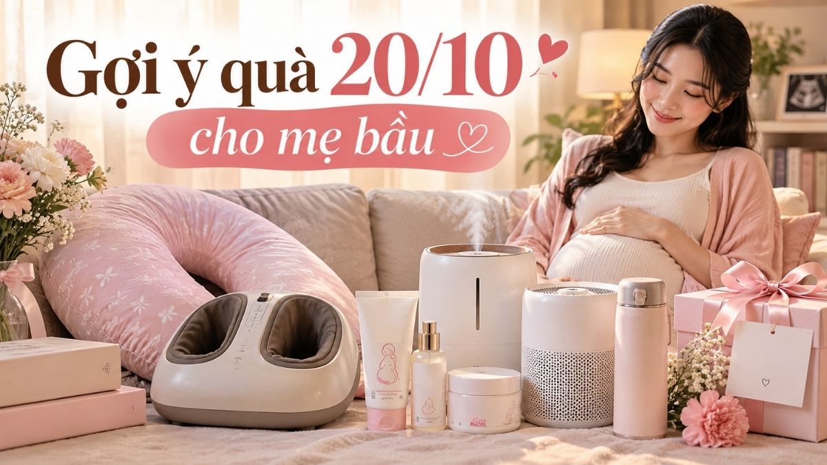 Những món quà 20/10 cho mẹ bầu vừa tinh tế vừa tốt cho sức khỏe
