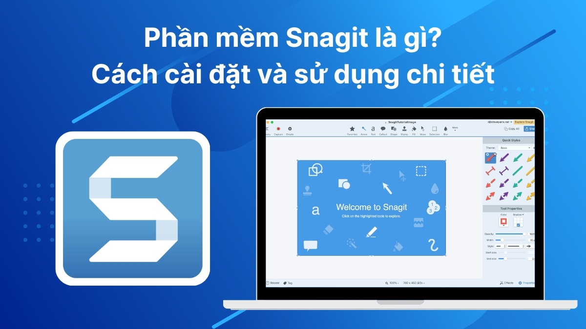 Phần mềm Snagit là gì? Cách cài đặt và sử dụng chi tiết