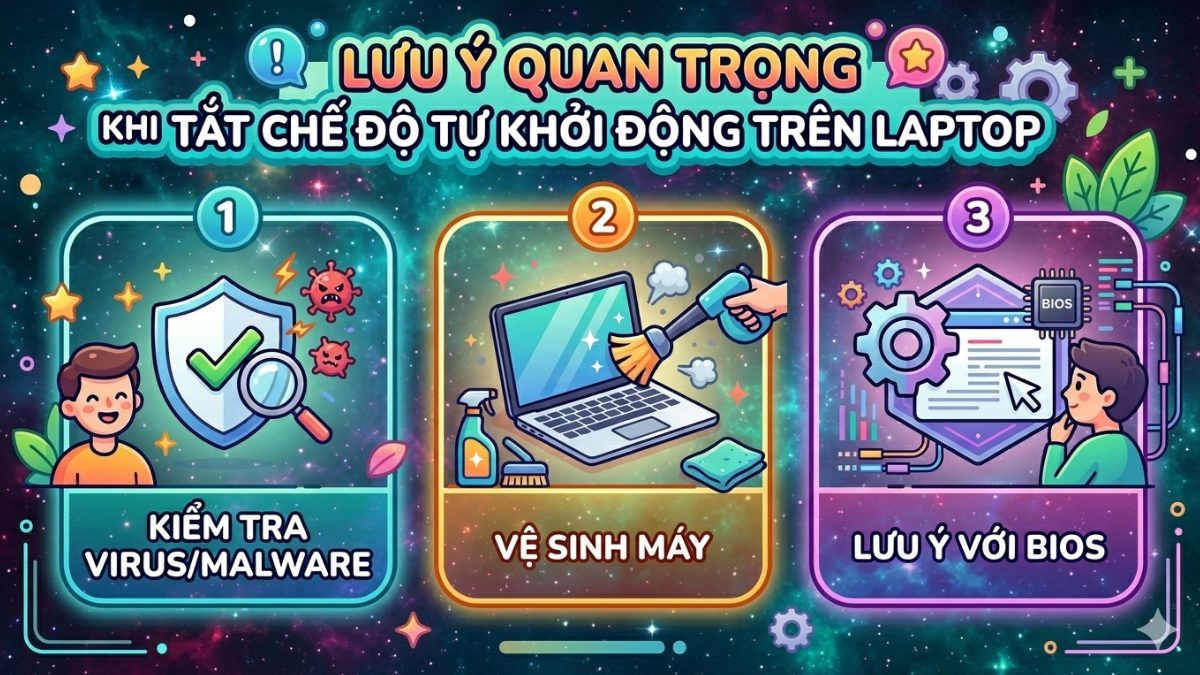 Những lưu ý quan trọng khi tắt chế độ tự khởi động trên laptop