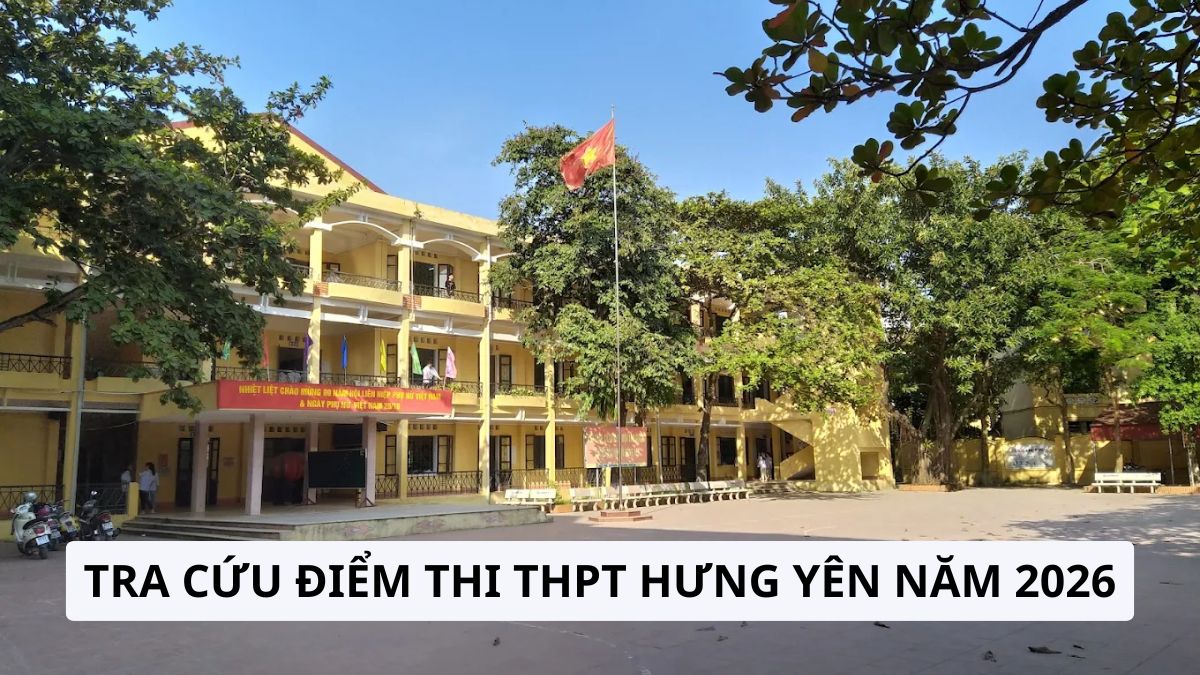 Link tra cứu điểm thi THPT Hưng Yên năm 2026