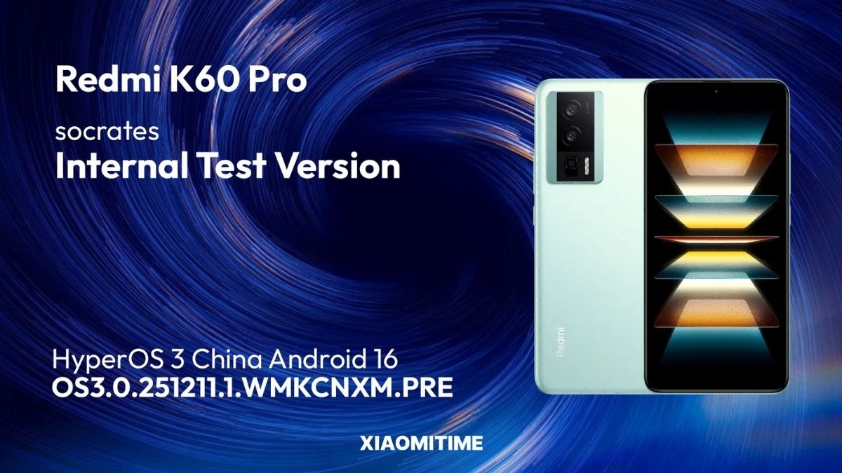 Bản dựng mới xuất hiện, chứng minh Redmi K60 Pro sẽ được nâng cấp lên HyperOS 3