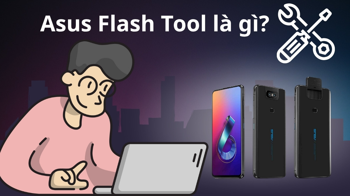 Asus Flash Tool là một phần mềm miễn phí