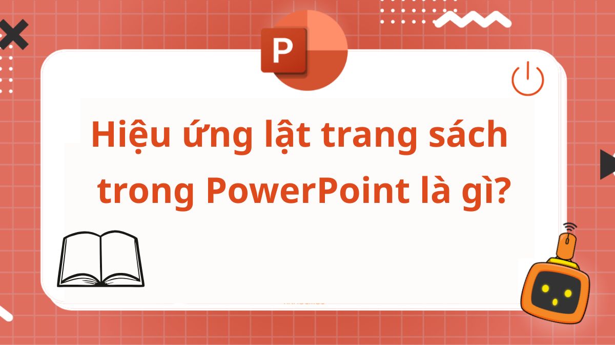 Cách tạo hiệu ứng lật trang sách trong PowerPoint