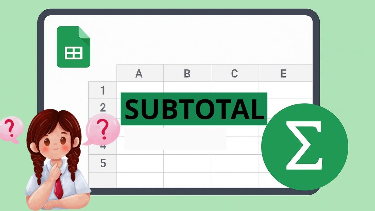 Hàm SUBTOTAL trong Google Sheet tính toán nhanh các giá trị