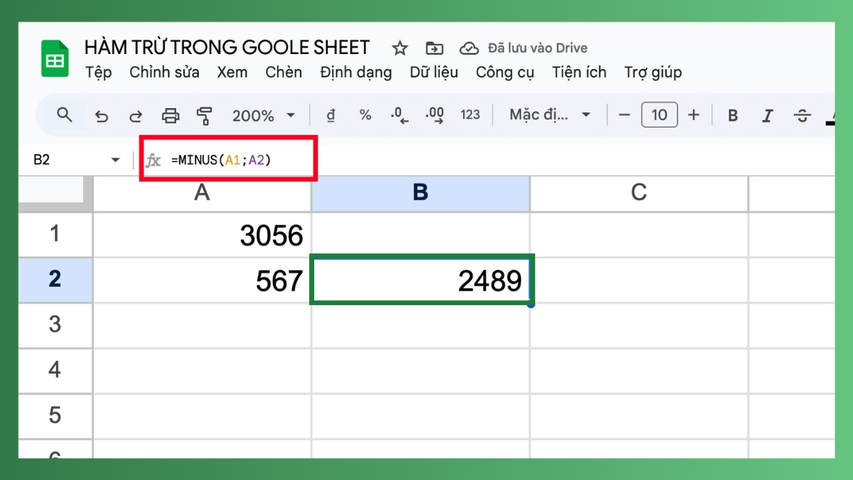 Hàm trừ trong Google Sheet: Dùng hàm MINUS() 