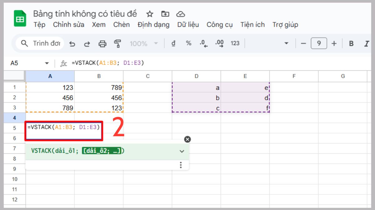Hàm VSTACK trong Google Sheet giúp nối dữ liệu từ hai dải ô Bước 2