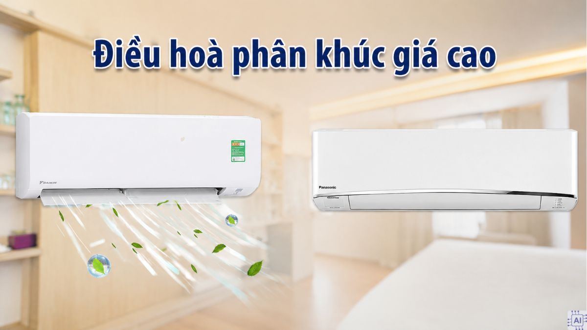 Điều hoà phân khúc giá cao