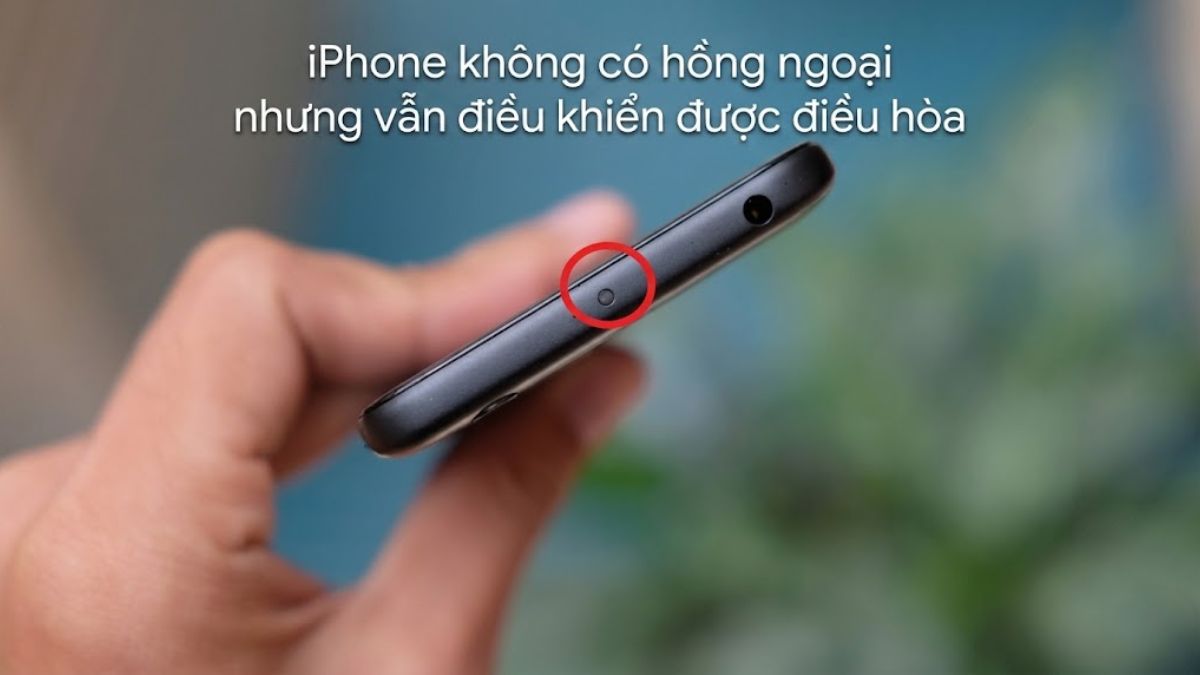 Vì sao iPhone không có hồng ngoại nhưng vẫn điều khiển được điều hòa?