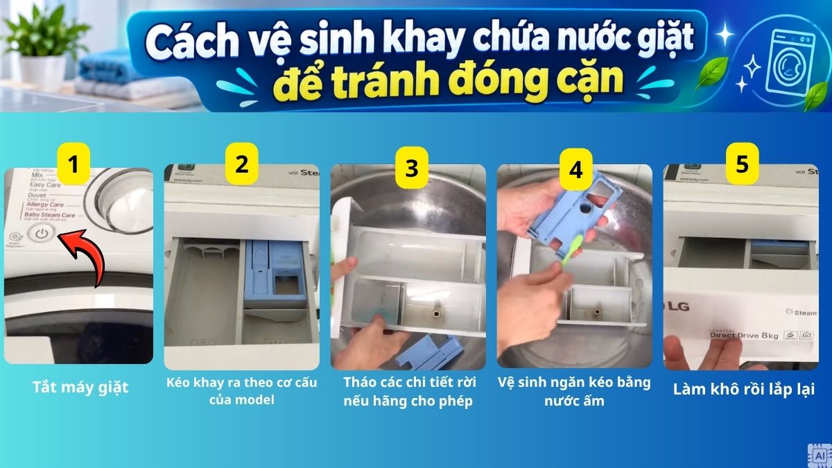 Cách vệ sinh khay chứa nước giặt để tránh đóng cặn