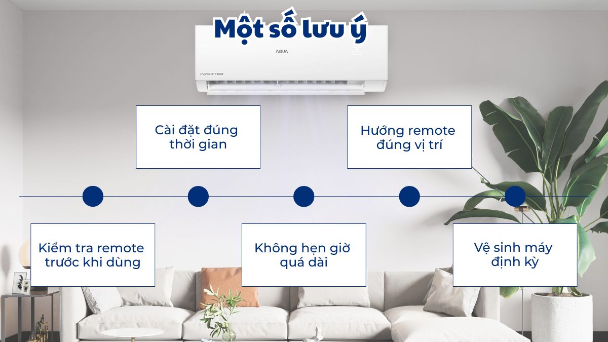 Một số lưu ý khi sử dụng chế độ hẹn giờ máy lạnh Aqua