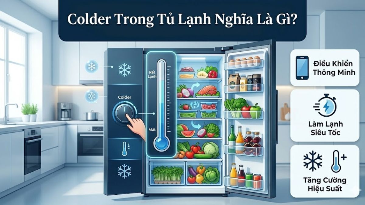 Colder trong tủ lạnh nghĩa là gì?