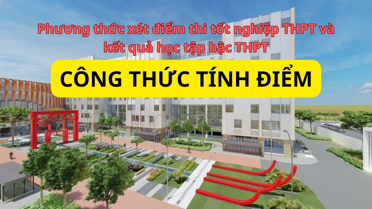 Công thức tính điểm đại học CMC 2025