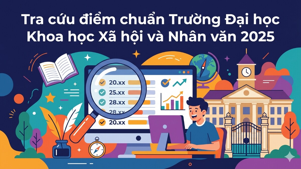 QSX và QHX - Điểm chuẩn Trường Đại học Khoa học Xã hội và Nhân văn 2025