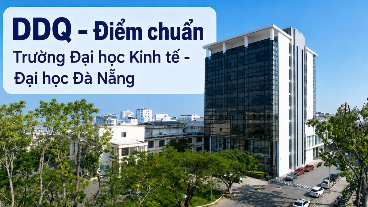 DDQ - Điểm chuẩn Trường Đại học Kinh tế - Đại học Đà Nẵng 2026