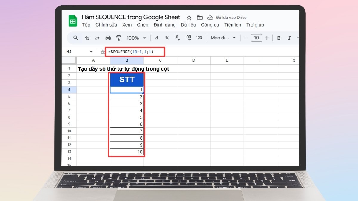 Hàm SEQUENCE trong Google Sheet tạo dãy số thứ tự tự động