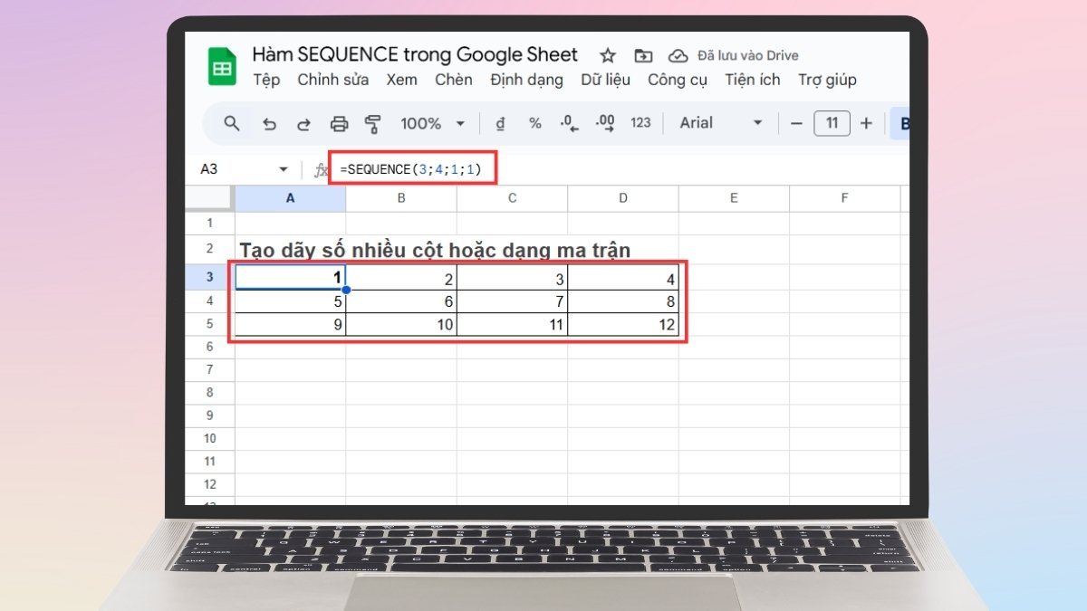 Hàm SEQUENCE trong Google Sheet tạo dãy số nhiều cột