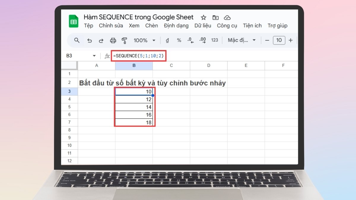 Hàm SEQUENCE trong Google Sheet bắt đầu từ số bất kỳ