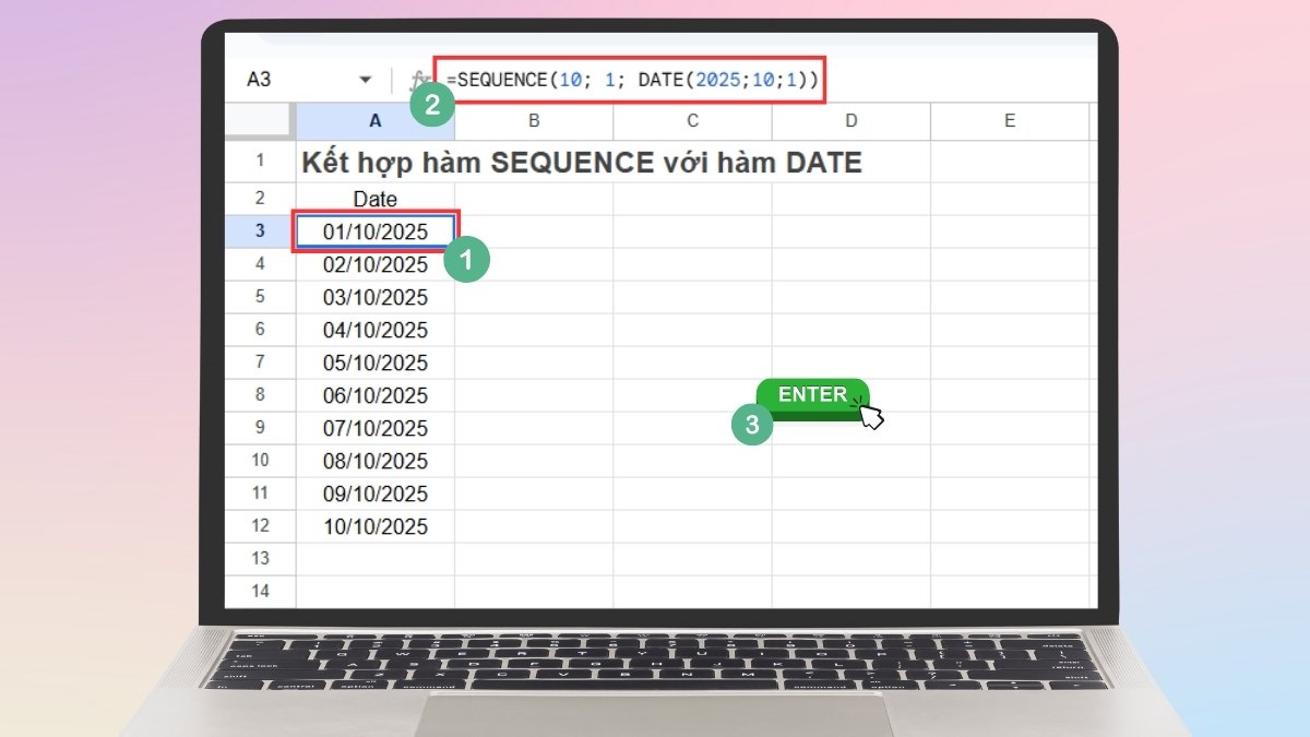 Kết hợp hàm SEQUENCE trong Google Sheet với hàm DATE