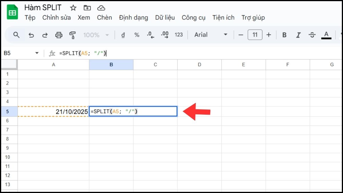 Cách tách ngày, tháng, năm bằng hàm SPLIT trong Google Sheet Bước 2