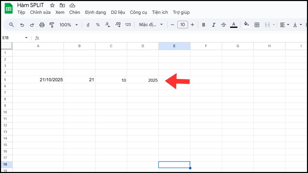 Cách tách ngày, tháng, năm bằng hàm SPLIT trong Google Sheet Bước 3