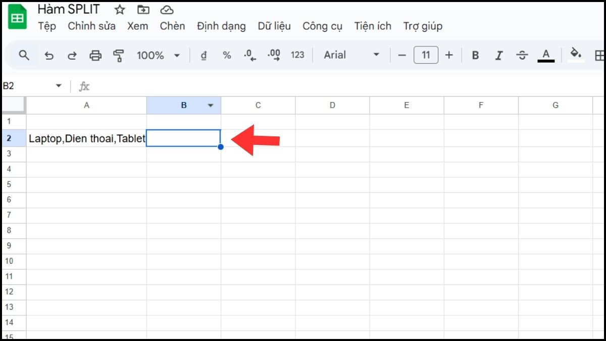 Tách dữ liệu theo dấu phẩy bằng hàm SPLIT trong Google Sheet Bước 1