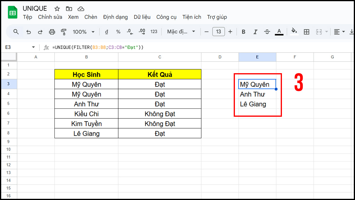 Hàm UNIQUE trong Google Sheet kết hợp với hàm  FILTER bước 3