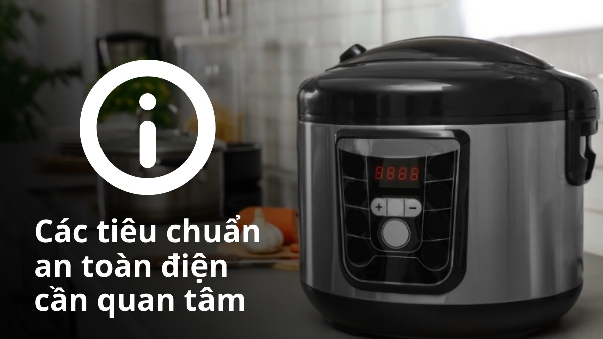 Kinh nghiệm mua nồi cơm điện tiết kiệm điện và an toàn
