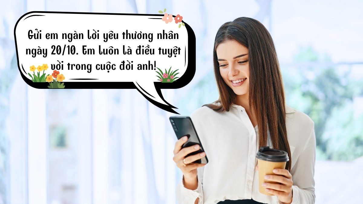 Lời chúc 20/10 ngắn gọn, ý nghĩa để nhắn tin