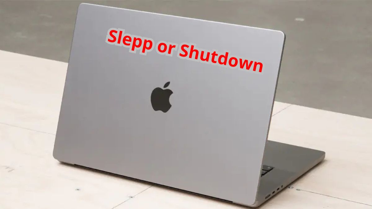 MacBook có cần tắt máy không hay chế độ ngủ tốt hơn