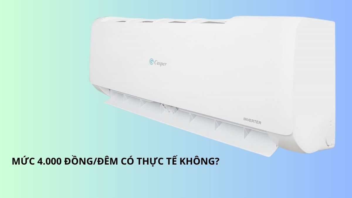 Máy lạnh Casper tốn bao nhiêu tiền điện?