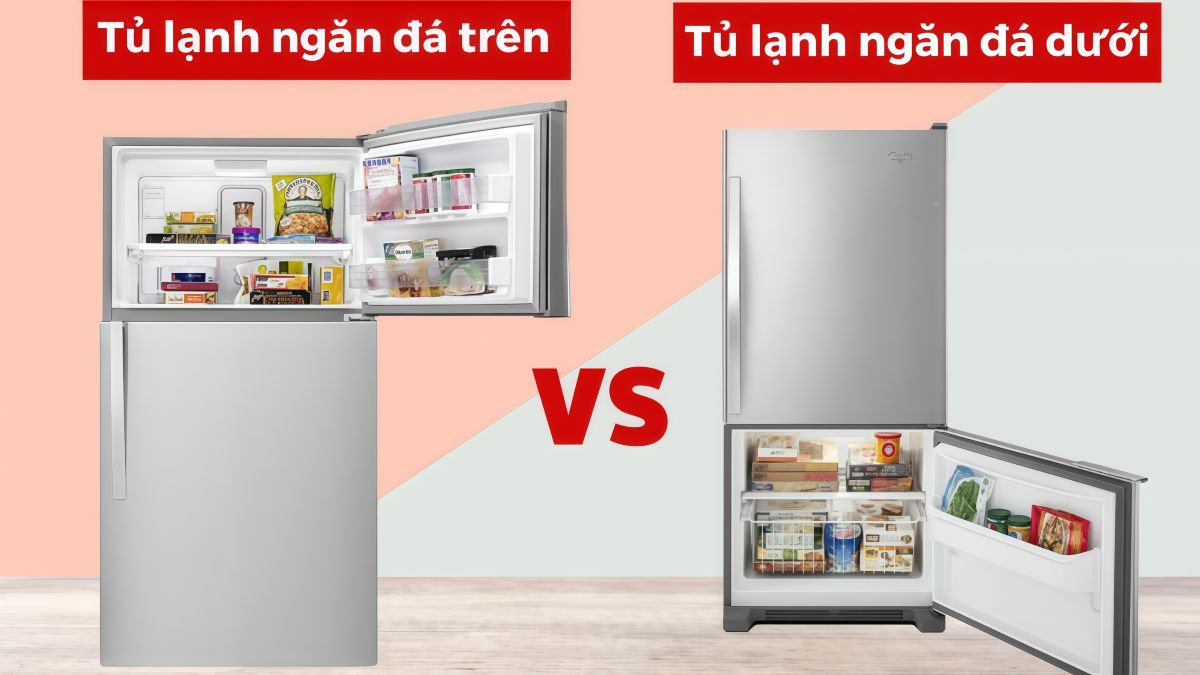 Nên mua tủ lạnh ngăn đá trên hay dưới để phù hợp với gia đình?