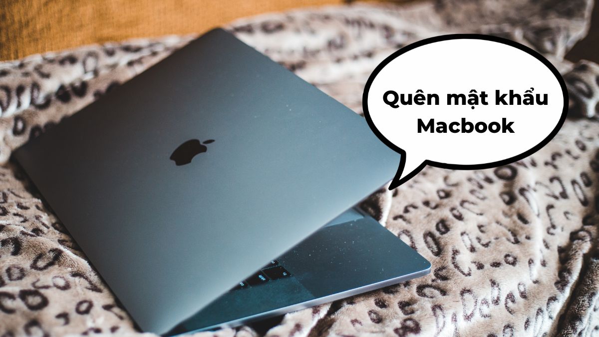 Quên mật khẩu MacBook có lấy lại được không?