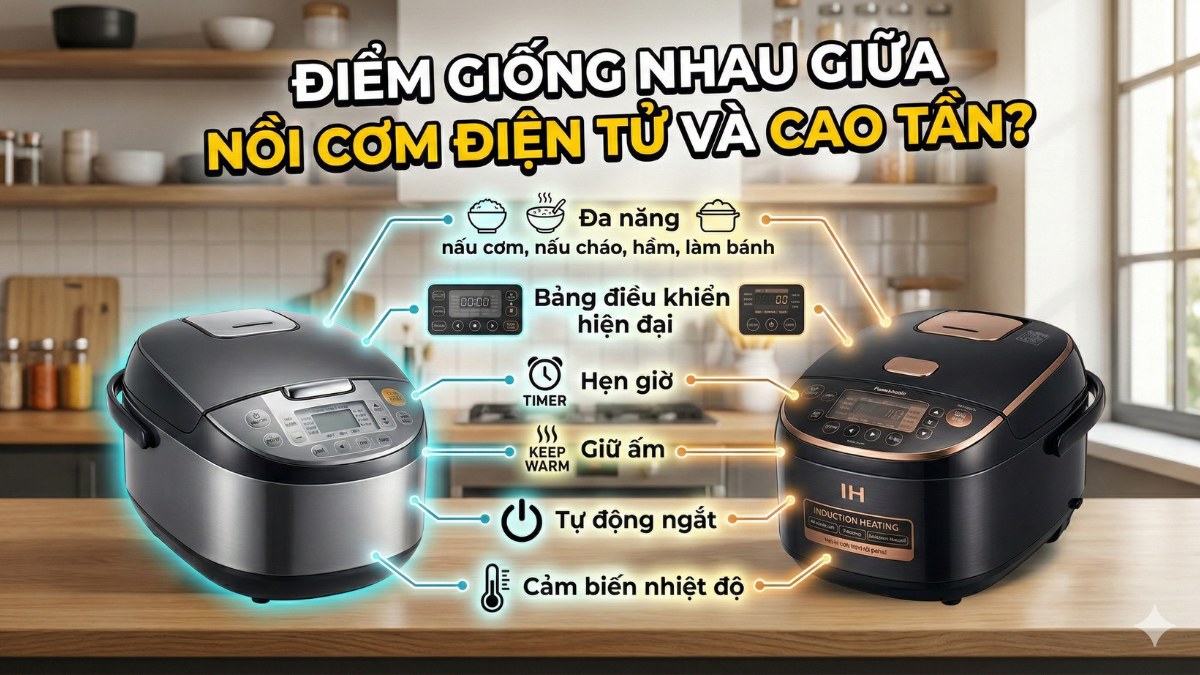 So sánh điểm giống nhau giữa nồi cơm điện tử và cao tần
