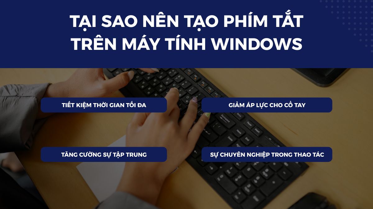 Tại sao nên tạo phím tắt trên máy tính Windows