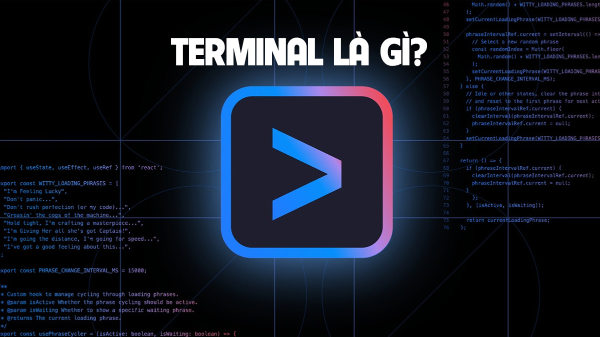 Terminal là gì? Khái niệm và cách sử dụng Terminal cho người mới