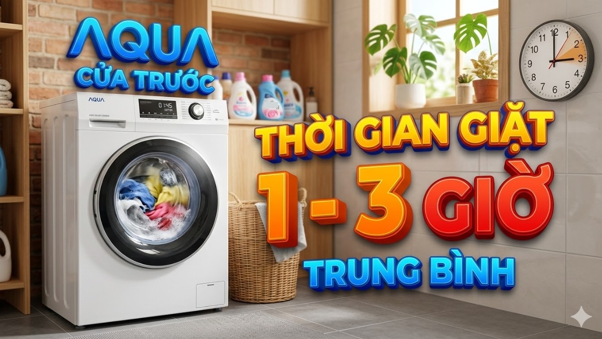 Thời gian giặt của máy giặt Aqua cửa trước