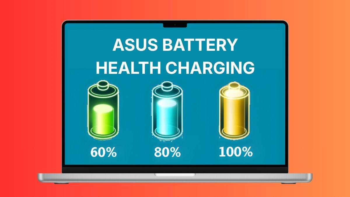 ASUS Battery Health Charging là gì? Cách cài đặt & sử dụng